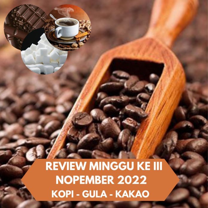 Review Minggu III, Kopi, gula, Kakao