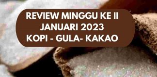 Review Minggu II Jan, Kopi, Gula, Kakao