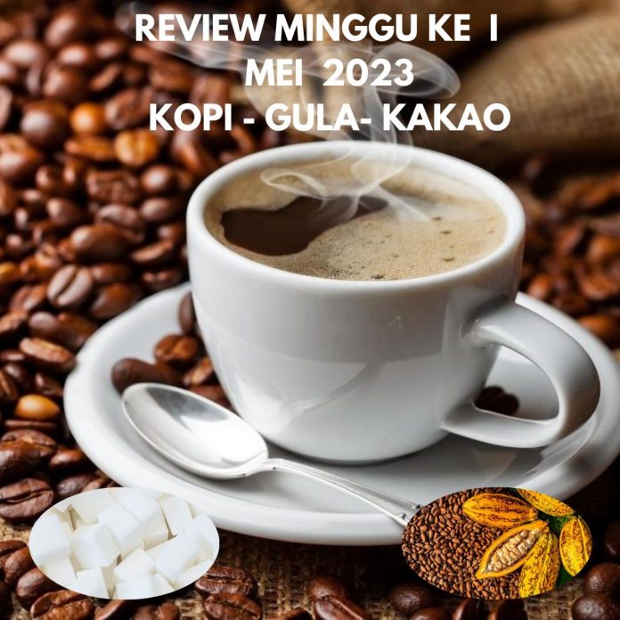 review minggu I Mei, kopi, gula, kakao